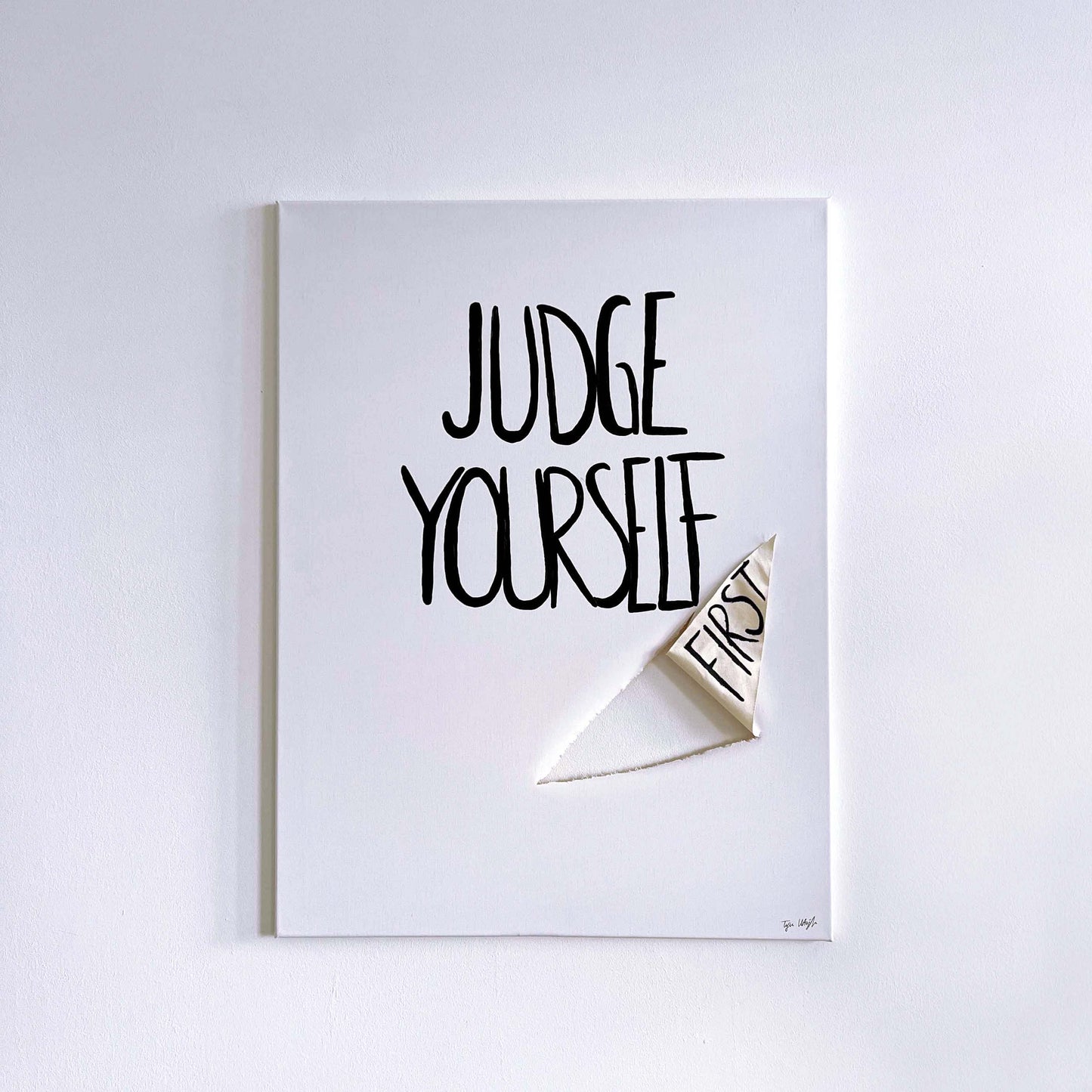 Judge Yourself First