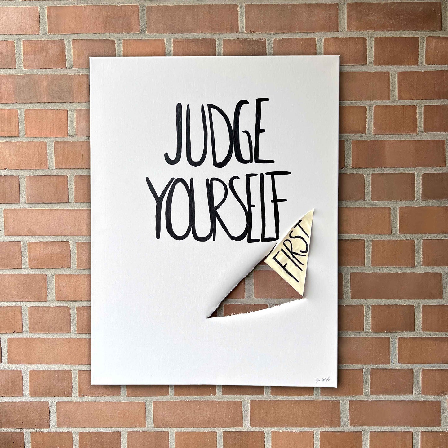 Judge Yourself First